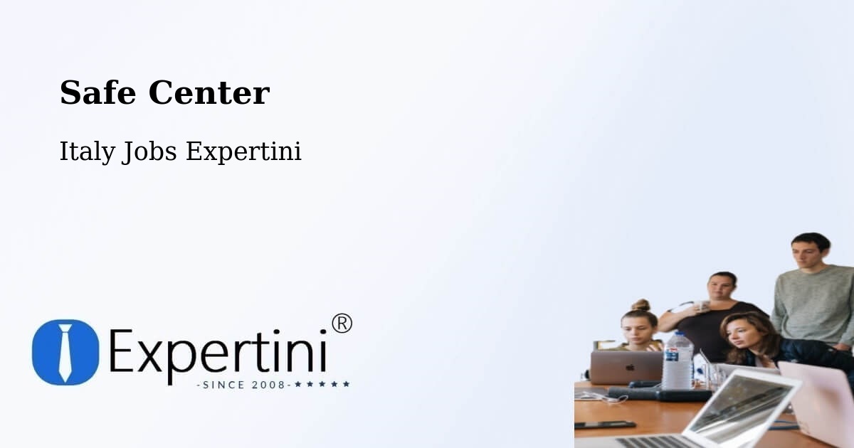 Safety Center – Cannole - Italy Jobs Expertini
